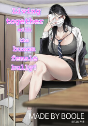 Living Together With the Buxom Female Bully!
